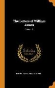The Letters of William James, Volume 2
