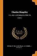 Charles Kingsley: His Letters and Memories of His Life, Volume 2