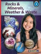 Rocks & Minerals, Weather & Waste - Earth Science Grade 4