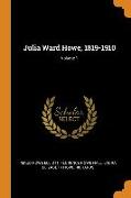 Julia Ward Howe, 1819-1910, Volume 1