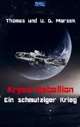 Kryex-Rebellion ¿ Ein schmutziger Krieg