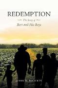 Redemption The Story of Bert and His Boys