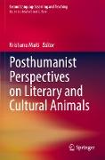 Posthumanist Perspectives on Literary and Cultural Animals