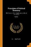 Principles of Political Economy: With Some of Their Applications to Social Philosophy, Volume 1