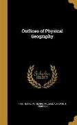 OUTLINES OF PHYSICAL GEOGRAPHY