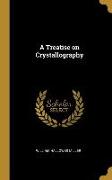 A Treatise on Crystallography