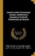 Quatre Écoles d'Économie Sociale, Conférences Données À l'Aula de l'Université de Genève