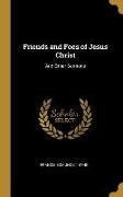 Friends and Foes of Jesus Christ: And Other Sermons