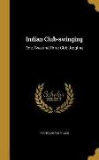 Indian Club-swinging: One, Two, and Three Club Juggling