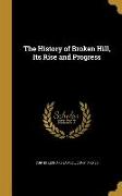 HIST OF BROKEN HILL ITS RISE &