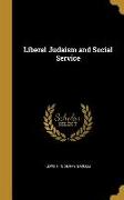 LIBERAL JUDAISM & SOCIAL SERVI