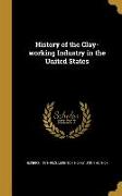 History of the Clay-working Industry in the United States