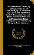 The Three Literary Letters, Ep. Ad Ammaeum I, Ep. Ad Pompeium, Ep. Ad Ammaeum 2, the Greek Text Edited With English Translation, Facsimile, Notes, Glo