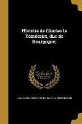 Histoire de Charles le Téméraire, duc de Bourgogne