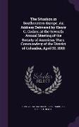 The Situation in Southeastern Europe. An Address Delivered by Henry G. Croker, at the Seventh Annual Meeting of the Society of American Wars, Commande