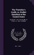The Traveller's Guide, or, Pocket Gazetteer of the United States: Extracted From the Latest Edition of Morse's Universal Gazetteer