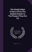 The World S Best Orations From The Earliest Period To The Present Time Vol VII