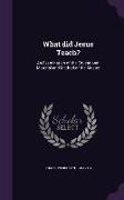 What did Jesus Teach?: An Examination of the Educational Material and Method of the Master