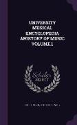 University Musical Encyclopedia Ahistory of Music Volume.1