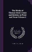 The Works of Thomas Hood. Comic and Serious, in Prose and Verse Volume 2