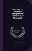 Discourse -- Chancellor Inauguration (University of Michigan)
