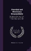 Parochial and Missionary Responsibility: Two Sermons Preached at Christ Church, Cambridge, On Sundays, October 8Th and 22D, 1876