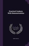 Practical Cookery, With Demonstrations