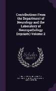 Contributions From the Department of Neurology and the Laboratory of Neuropathology (reprints) Volume 2
