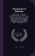 Assessment of Railways: A Mode of Ascertaining the Contributive Value of a Branch to a Main Line of Railway and Also of Each District of a Rai