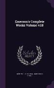 Emerson's Complete Works Volume v.10
