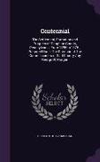 Centennial: The Settlement, Formation and Progress of Dauphine County, Pennsylvania, From 1785 to 1876, Prepared Under The Directi