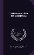 The Industries of the Bay Cities [Mich.]