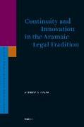 Continuity and Innovation in the Aramaic Legal Tradition