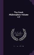 The Greek Philosophers Volume v.2