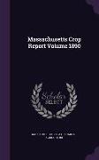 Massachusetts Crop Report Volume 1890