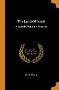 The Land of Israël: A Journal of Travels in Palestine
