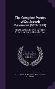 The Complete Poems of Dr. Joseph Beaumont (1615-1699): Psyche, Cantos Xii-Xxiv. Minor Poems in English and Latin. Glossarial Index