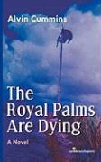 The Royal Palms Are Dying
