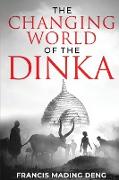 The Changing World of the Dinka