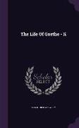 The Life Of Goethe - Ii