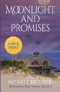 Moonlight and Promises (Hideaway Bay Book 3) Large Print