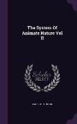 The System Of Animate Nature Vol II