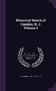 Historical Sketch of Camden, N. J. Volume 2