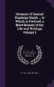 Sermons of Samuel Stanhope Smith ... to Which is Prefixed, a Brief Memoir of his Life and Writings Volume 1