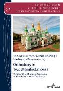 Orthodoxy in Two Manifestations?