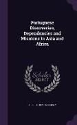 Portuguese Discoveries, Dependencies and Missions in Asia and Africa