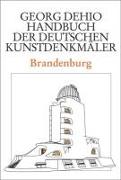 Dehio - Handbuch der deutschen Kunstdenkmäler / Brandenburg