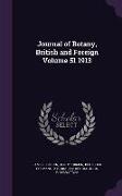 Journal of Botany, British and Foreign Volume 51 1913