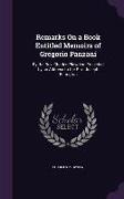 Remarks On a Book Entitled Memoirs of Gregorio Panzani: By the Rev. Charles Plowden. Preceded by an Address to the Rev. Joseph Berington