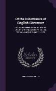 Of the Inheritance of English Literature: An Address Delivered Before the Miami Chapter of the Alpha Delta Phi Society, On the Evening of August 11, 1